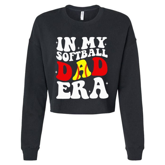 In My Softball Dad Era Softball Dad Cropped Pullover Crew
