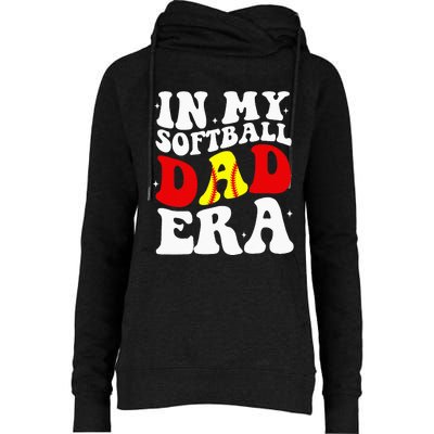 In My Softball Dad Era Softball Dad Womens Funnel Neck Pullover Hood