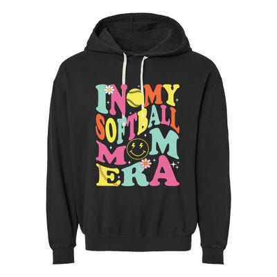 In My Softball Mom Era Retro Groovy Mom Life Game Day Gift Garment-Dyed Fleece Hoodie