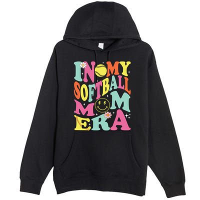 In My Softball Mom Era Retro Groovy Mom Life Game Day Gift Premium Pullover Hoodie