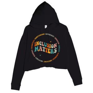 Inclusion Matters Special Education Sped Teacher Men Women Crop Fleece Hoodie