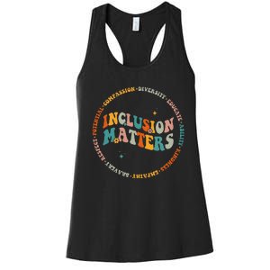 Inclusion Matters Special Education Sped Teacher Men Women Women's Racerback Tank