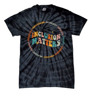 Inclusion Matters Special Education Sped Teacher Men Women Tie-Dye T-Shirt