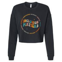 Inclusion Matters Special Education Sped Teacher Men Women Cropped Pullover Crew