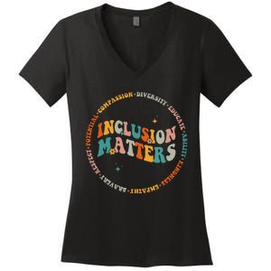 Inclusion Matters Special Education Sped Teacher Men Women Women's V-Neck T-Shirt