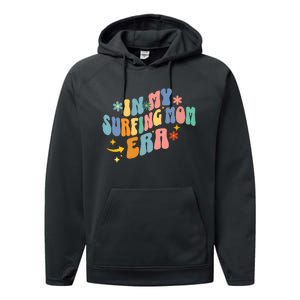 In My Surfing Mom Era Performance Fleece Hoodie