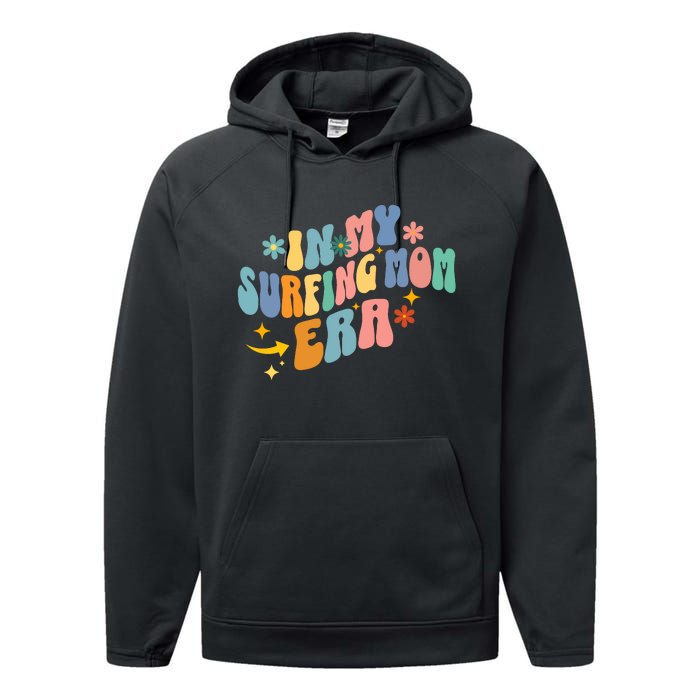 In My Surfing Mom Era Performance Fleece Hoodie