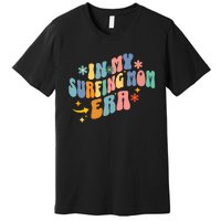 In My Surfing Mom Era Premium T-Shirt