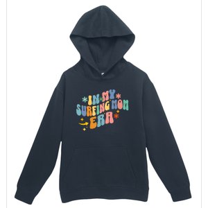 In My Surfing Mom Era Urban Pullover Hoodie