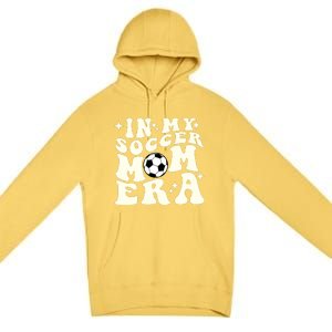 In My Soccer Mom Era Premium Pullover Hoodie