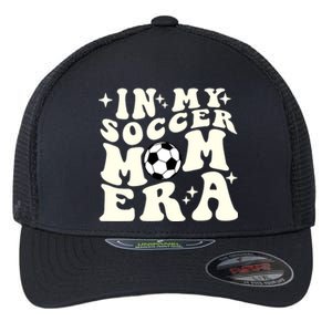 In My Soccer Mom Era Flexfit Unipanel Trucker Cap