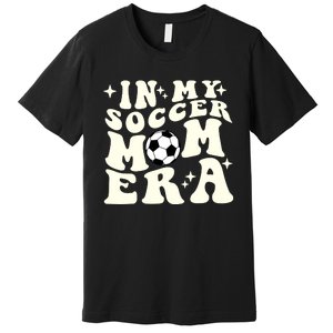 In My Soccer Mom Era Premium T-Shirt