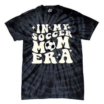 In My Soccer Mom Era Tie-Dye T-Shirt