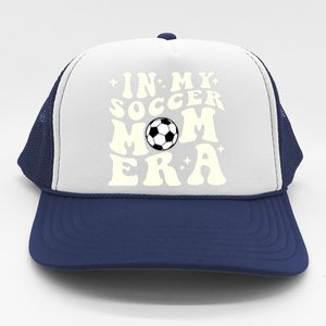 In My Soccer Mom Era Trucker Hat