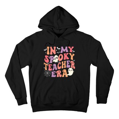 In My Spooky Teacher Era Ghost Halloween Retro Teachers Day Hoodie