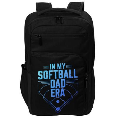 In My Softball Dad Era Softball Team Dad Softball Dads Gift Impact Tech Backpack