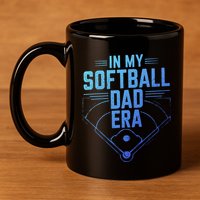 In My Softball Dad Era Softball Team Dad Softball Dads Gift 11oz C Handle Ceramic Mug