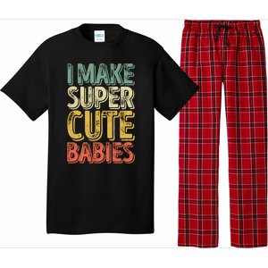 I Make Super Cute Gift Funny FatherS Day Gift Pajama Set