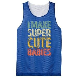 I Make Super Cute Gift Funny FatherS Day Gift Mesh Reversible Basketball Jersey Tank