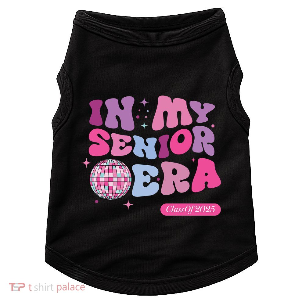 In My Senior Era Class Of 2025 Doggie Tank