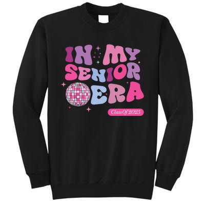 In My Senior Era Class Of 2025 Sweatshirt