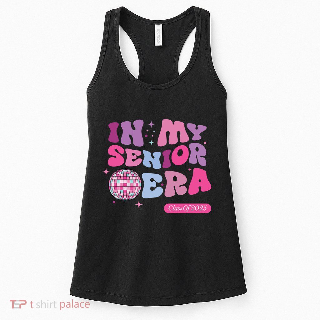 In My Senior Era Class Of 2025 Womens Tank Top