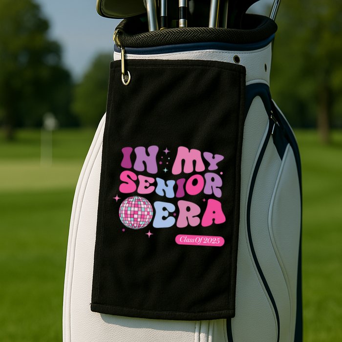 In My Senior Era Class Of 2025 Golf Towel