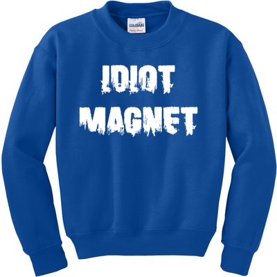 Idiot Magnet 'S Attracting Losers Funny Dating Gift Kids Sweatshirt