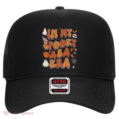 In My Spooky Aba Era Halloween Applied Behavior Analyst High Crown Mesh Back Trucker Hat