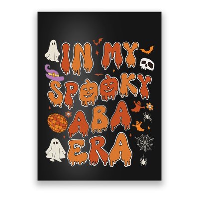In My Spooky Aba Era Halloween Applied Behavior Analyst Poster