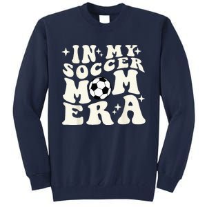 In My Soccer Mom Era Tall Sweatshirt