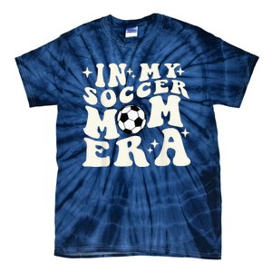 In My Soccer Mom Era Tie-Dye T-Shirt