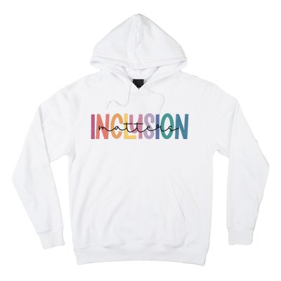 Inclusion Matters Special Education Autism Awareness Hoodie