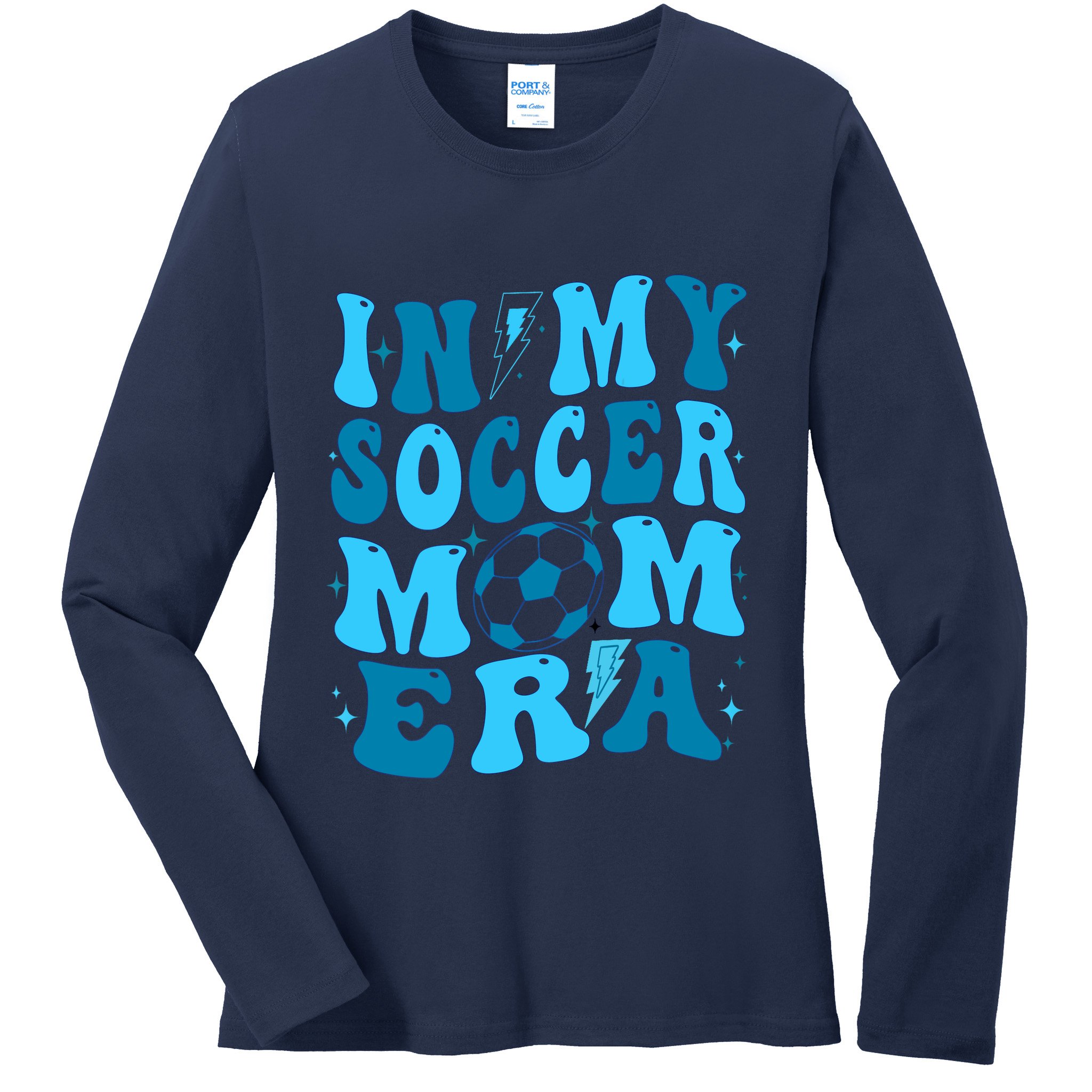 In My Soccer Mom Era (On Back) Ladies Long Sleeve Shirt