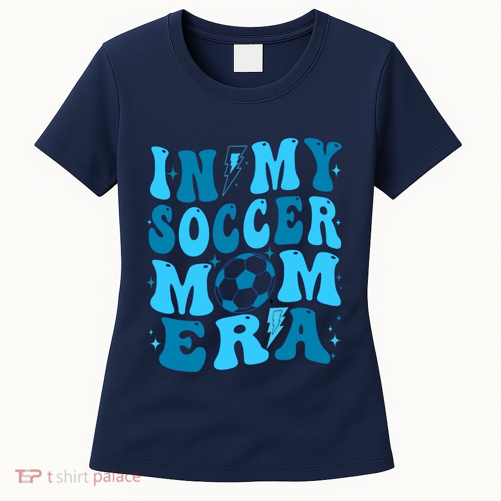 In My Soccer Mom Era (On Back) Womens T-Shirt