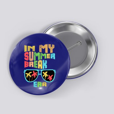 In My Summer Break Era School Off For Summer End Of School Gift Button