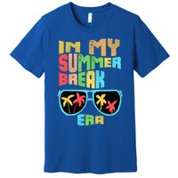 In My Summer Break Era School Off For Summer End Of School Gift Premium T-Shirt