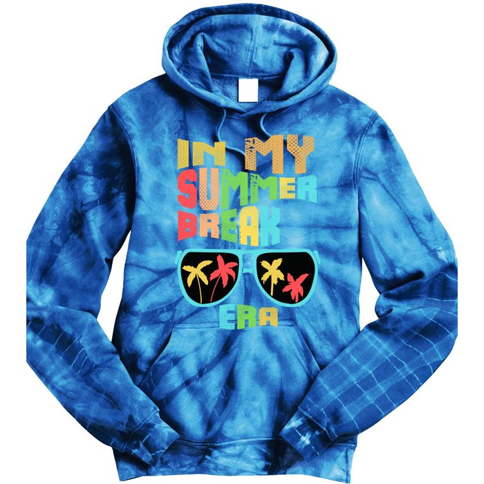 In My Summer Break Era School Off For Summer End Of School Gift Tie Dye Hoodie