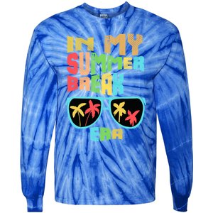 In My Summer Break Era School Off For Summer End Of School Gift Tie-Dye Long Sleeve Shirt