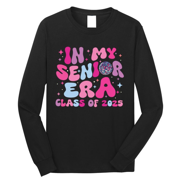 In My Senior Era Class Of 2025 Graduate Senior 2025 Long Sleeve Shirt