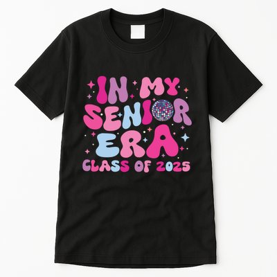 In My Senior Era Class Of 2025 Graduate Senior 2025 Tall T-Shirt