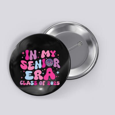 In My Senior Era Class Of 2025 Graduate Senior 2025 Button