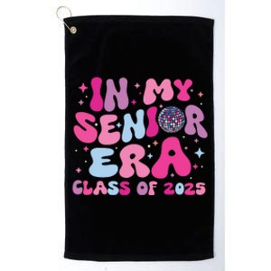 In My Senior Era Class Of 2025 Graduate Senior 2025 Platinum Collection Golf Towel