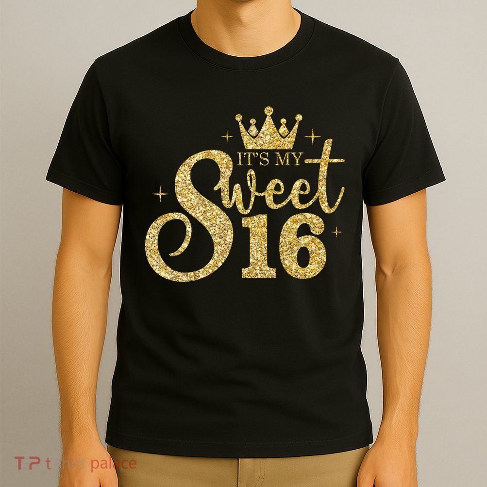 It's My Sweet 16 T-Shirt