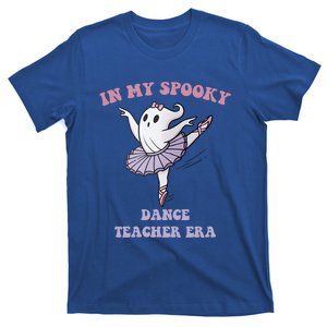 In My Spooky Dance Teacher Era Meaningful Gift T-Shirt