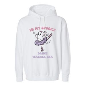 In My Spooky Dance Teacher Era Meaningful Gift Garment-Dyed Fleece Hoodie