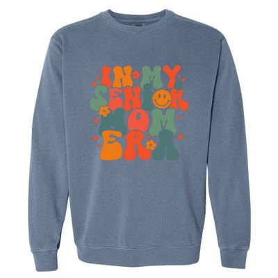 In My Senior Mom Era Class Of 2024 Senior Back To School Garment-Dyed Sweatshirt