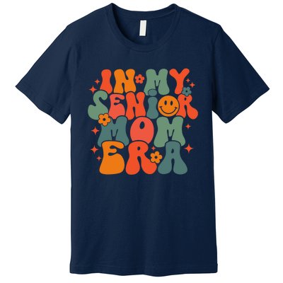 In My Senior Mom Era Class Of 2024 Senior Back To School Premium T-Shirt