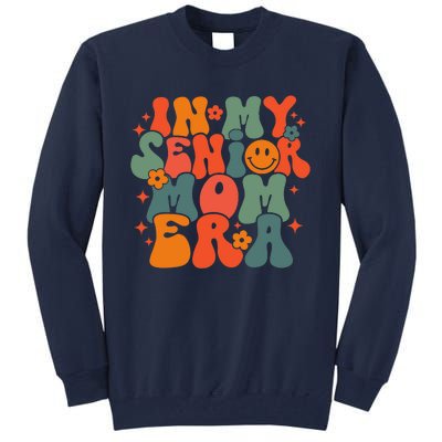 In My Senior Mom Era Class Of 2024 Senior Back To School Tall Sweatshirt