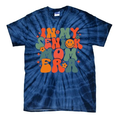 In My Senior Mom Era Class Of 2024 Senior Back To School Tie-Dye T-Shirt